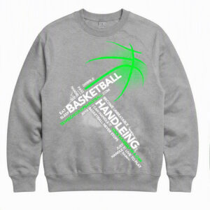 Basketball Handling Typography Sweatshirt